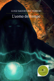 L’uomo del tempo - Luigi Salvatore Ferreri