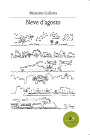 Neve d’agosto - Massimo Galletta