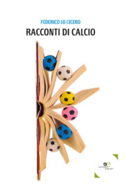 Racconti di calcio - Federico Lo Cicero