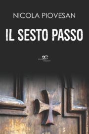 Il sesto passo - Nicola Piovesan