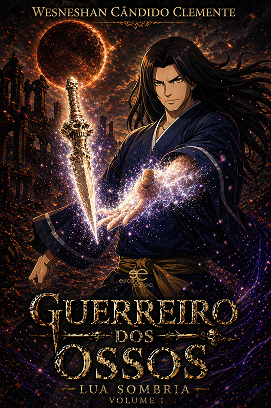 Guerreiro dos ossos. Luz sombria - Cândido Clemente Wesneshan